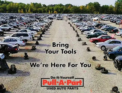 Bring Your Tools to Pull-A-Part. We're Here For You.