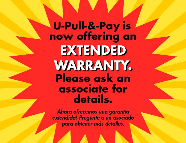 U-Pull-&-Pay is now offering an extended warranty.