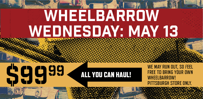 PIT Wheelbarrow Sale 5.13.26