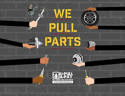 We Pull Parts at U-Pull-&-Pay